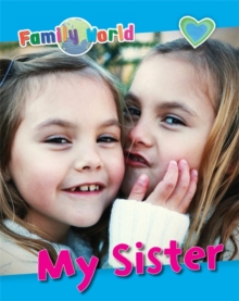 My Sister, Hardback Book My Sister, Hardback Book