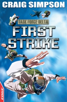 First Strike : Task Force Delta 3