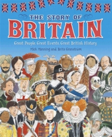 The Story of Britain, Paperback / softback Book The Story of Britain, Paperback / softback Book