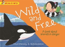 Wild and Free: A book about animals in danger, Paperback Book Wild and Free: A book about animals in danger, Paperback Book