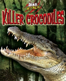 Animal Attack: Killer Crocodiles, Paperback Book Animal Attack: Killer Crocodiles, Paperback Book