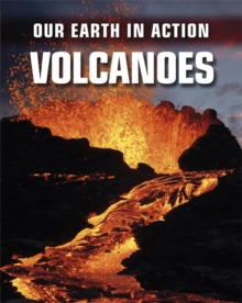Our Earth in Action: Volcanoes, Paperback Book Our Earth in Action: Volcanoes, Paperback Book