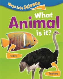 Ways Into Science: What Animal Is It?, Paperback Book Ways Into Science: What Animal Is It?, Paperback Book
