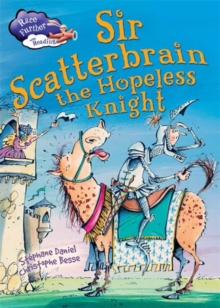 Sir Scatterbrain the Hopeless Knight, Hardback Book Sir Scatterbrain the Hopeless Knight, Hardback Book