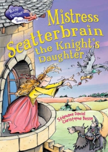 Mistress Scatterbrain the Knight's Daughter, Hardback Book Mistress Scatterbrain the Knight's Daughter, Hardback Book