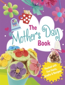 The Mother's Day Book, Hardback Book The Mother's Day Book, Hardback Book