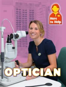 Here to Help: Optician, Paperback / softback Book Here to Help: Optician, Paperback / softback Book