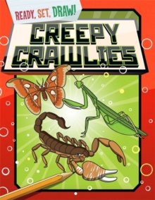 Ready, Set, Draw: Creepy Crawlies, Paperback Book Ready, Set, Draw: Creepy Crawlies, Paperback Book