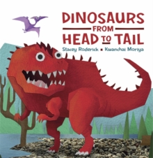 Dinosaurs from Head to Tail, Paperback Book Dinosaurs from Head to Tail, Paperback Book