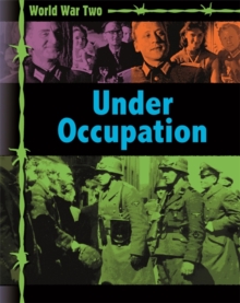 World War Two: Occupation and Resistance, Paperback / softback Book World War Two: Occupation and Resistance, Paperback / softback Book