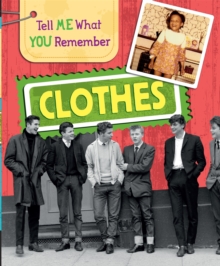 Tell Me What You Remember: Clothes, Paperback / softback Book Tell Me What You Remember: Clothes, Paperback / softback Book