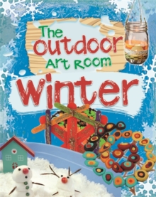 The Outdoor Art Room: Winter, Paperback / softback Book The Outdoor Art Room: Winter, Paperback / softback Book