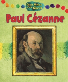 Great Artists of the World: Paul Cezanne, Hardback Book Great Artists of the World: Paul Cezanne, Hardback Book