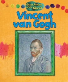 Great Artists of the World: Vincent van Gogh, Hardback Book Great Artists of the World: Vincent van Gogh, Hardback Book