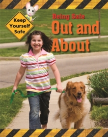 Being Safe Out and About, Hardback Book Being Safe Out and About, Hardback Book