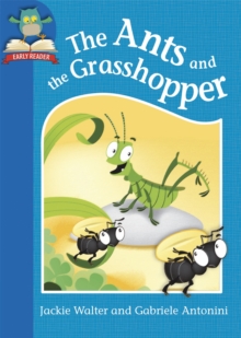 The Ants and the Grasshopper, Hardback Book The Ants and the Grasshopper, Hardback Book