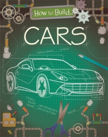 How to Build... Cars, Paperback / softback Book How to Build... Cars, Paperback / softback Book