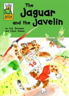Froglets: Animal Olympics: The Jaguar and the Javelin, Paperback / softback Book Froglets: Animal Olympics: The Jaguar and the Javelin, Paperback / softback Book