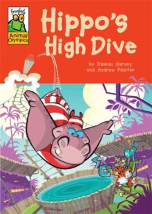 Froglets: Animal Olympics: Hippo's High Dive, Paperback / softback Book Froglets: Animal Olympics: Hippo's High Dive, Paperback / softback Book