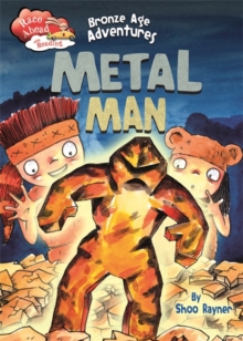 Race Ahead With Reading: Bronze Age Adventures: Metal Man, Hardback Book Race Ahead With Reading: Bronze Age Adventures: Metal Man, Hardback Book