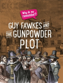 Why do we remember?: Guy Fawkes and the Gunpowder Plot, Hardback Book Why do we remember?: Guy Fawkes and the Gunpowder Plot, Hardback Book
