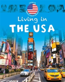Living in: North & South America: The USA, Hardback Book Living in: North & South America: The USA, Hardback Book