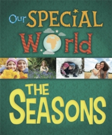 Our Special World: The Seasons, Paperback / softback Book Our Special World: The Seasons, Paperback / softback Book