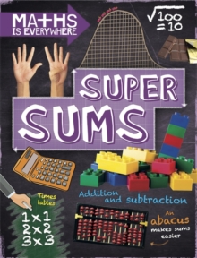 Super Sums : Addition, Subtraction, Multiplication and Division, Hardback Book Super Sums : Addition, Subtraction, Multiplication and Division, Hardback Book