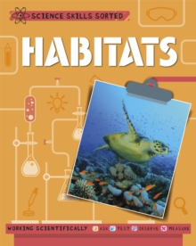 Science Skills Sorted!: Habitats, Paperback / softback Book Science Skills Sorted!: Habitats, Paperback / softback Book