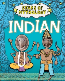 Stars of Mythology: Indian, Hardback Book Stars of Mythology: Indian, Hardback Book