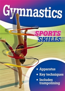 Sports Skills: Gymnastics, Paperback Book Sports Skills: Gymnastics, Paperback Book