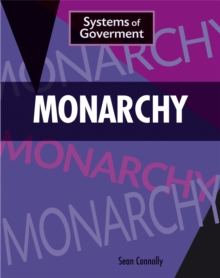 Systems of Government: Monarchy, Paperback / softback Book Systems of Government: Monarchy, Paperback / softback Book