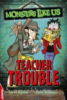 EDGE: Monsters Like Us: Teacher Trouble, Paperback / softback Book EDGE: Monsters Like Us: Teacher Trouble, Paperback / softback Book