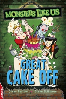 EDGE: Monsters Like Us: Great Cake Off, Paperback / softback Book EDGE: Monsters Like Us: Great Cake Off, Paperback / softback Book
