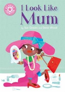 Reading Champion: I Look Like Mum : Independent Reading Pink 1A, Paperback / softback Book Reading Champion: I Look Like Mum : Independent Reading Pink 1A, Paperback / softback Book