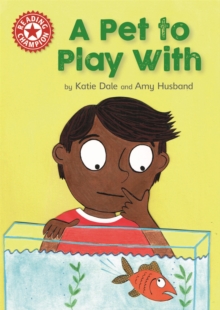 Reading Champion: A Pet to Play With : Independent Reading Red 2, Hardback Book Reading Champion: A Pet to Play With : Independent Reading Red 2, Hardback Book