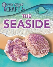 Discover Through Craft: The Seaside, Paperback Book Discover Through Craft: The Seaside, Paperback Book