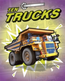 Cool Machines: Ten Trucks, Hardback Book Cool Machines: Ten Trucks, Hardback Book