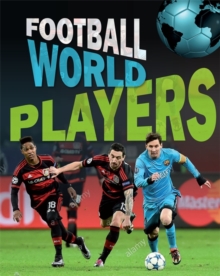 Football World: Players, Hardback Book Football World: Players, Hardback Book