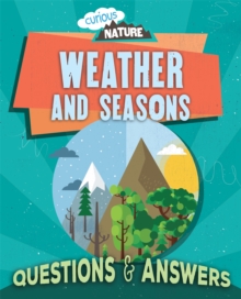 Curious Nature: Weather and Seasons, Paperback / softback Book Curious Nature: Weather and Seasons, Paperback / softback Book