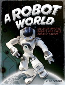 A Robot World, Hardback Book A Robot World, Hardback Book