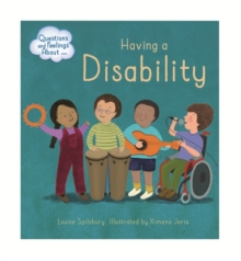 Questions and Feelings About: Having a Disability, Hardback Book Questions and Feelings About: Having a Disability, Hardback Book
