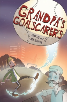 EDGE: Bandit Graphics: Grandpa's Goalscarers, Hardback Book EDGE: Bandit Graphics: Grandpa's Goalscarers, Hardback Book