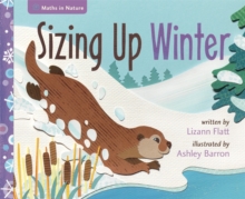 Maths in Nature: Sizing Up Winter, Hardback Book Maths in Nature: Sizing Up Winter, Hardback Book