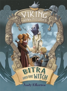 Viking Adventures: Bitra and the Witch, Hardback Book Viking Adventures: Bitra and the Witch, Hardback Book