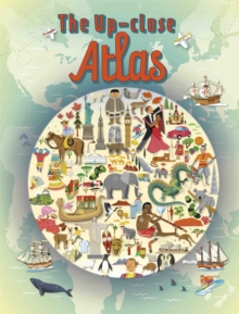The Up-close Atlas, Hardback Book The Up-close Atlas, Hardback Book
