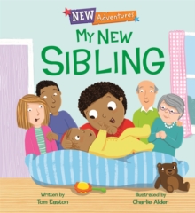New Adventures: My New Sibling, Hardback Book New Adventures: My New Sibling, Hardback Book