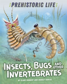 Prehistoric Life: Insects, Bugs and Other Invertebrates