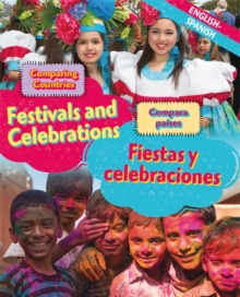 Dual Language Learners: Comparing Countries: Festivals and Celebrations (English/Spanish), Hardback Book Dual Language Learners: Comparing Countries: Festivals and Celebrations (English/Spanish), Hardback Book