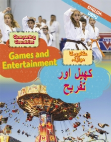 Dual Language Learners: Comparing Countries: Games and Entertainment (English/Urdu), Hardback Book Dual Language Learners: Comparing Countries: Games and Entertainment (English/Urdu), Hardback Book
